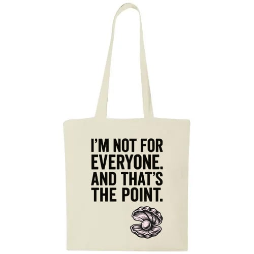 Shopper in cotone "I'm not for everyone"