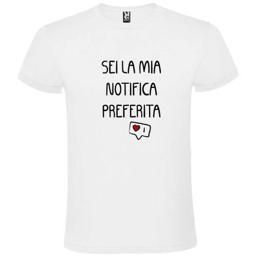Abbigliamento T-Shirt in poliestere (Cotton Touch) "Sei la mia notifica preferita"