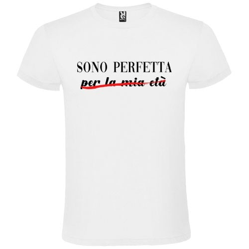 Abbigliamento T-Shirt in poliestere (Cotton Touch) "Sono Perfetta"